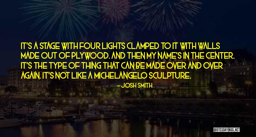 Josh Smith Quotes 1366425