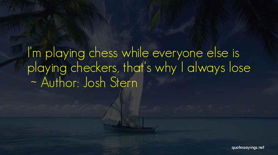 Josh Stern Quotes 138272