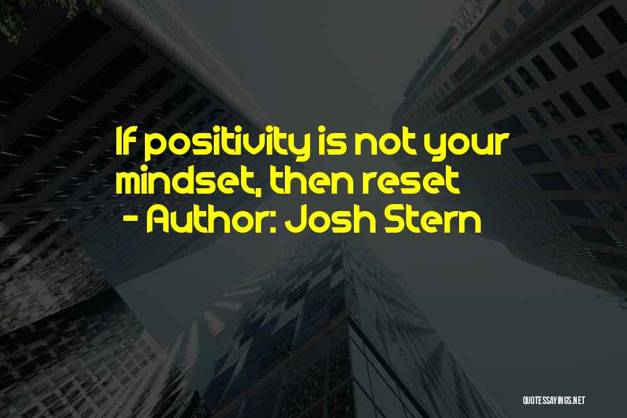 Josh Stern Quotes 1462446