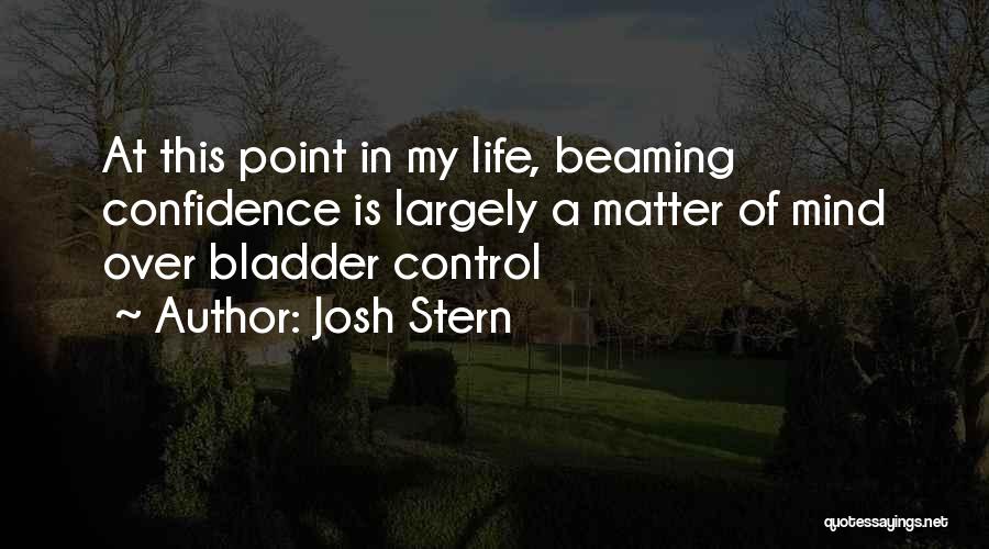 Josh Stern Quotes 182361