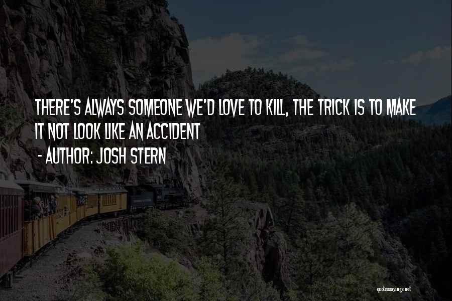 Josh Stern Quotes 541303