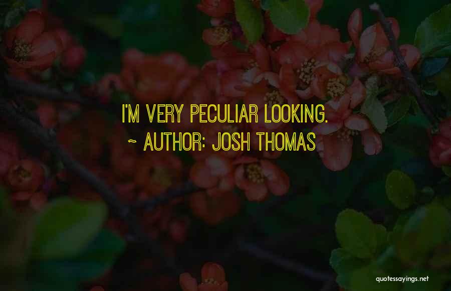 Josh Thomas Quotes 1643409