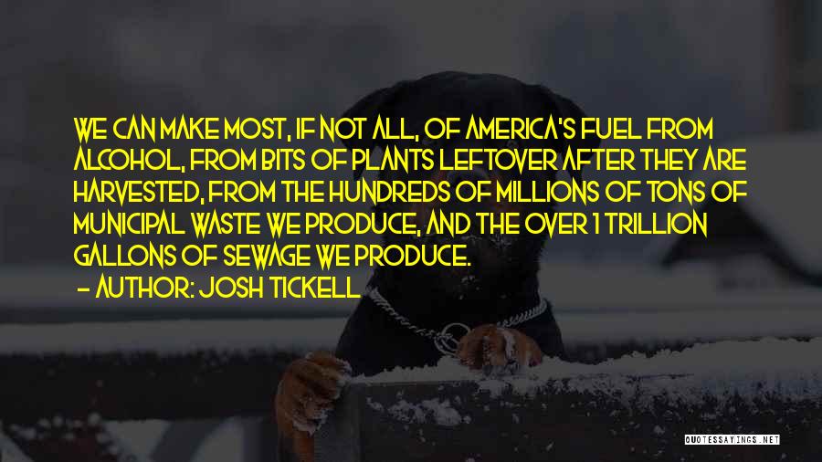 Josh Tickell Quotes 1338496
