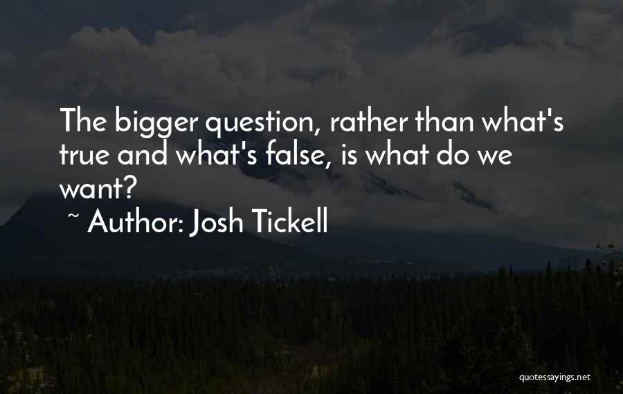 Josh Tickell Quotes 1492229