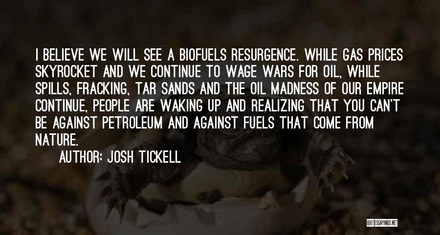 Josh Tickell Quotes 256269