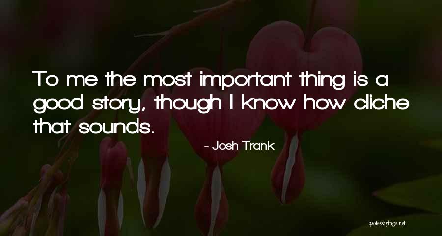 Josh Trank Quotes 706840