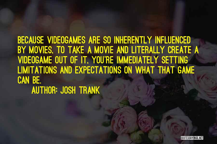 Josh Trank Quotes 812685