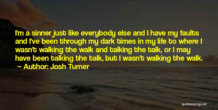 Josh Turner Quotes 1298023