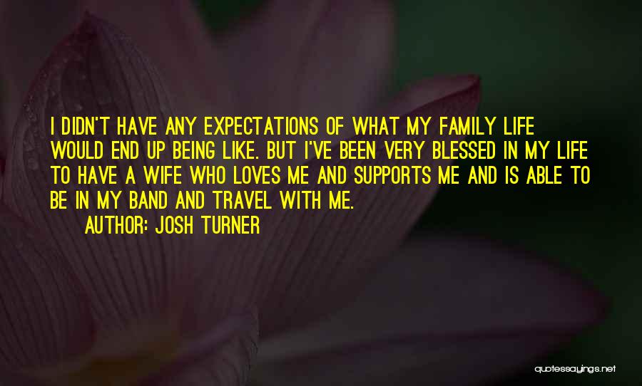 Josh Turner Quotes 1423873