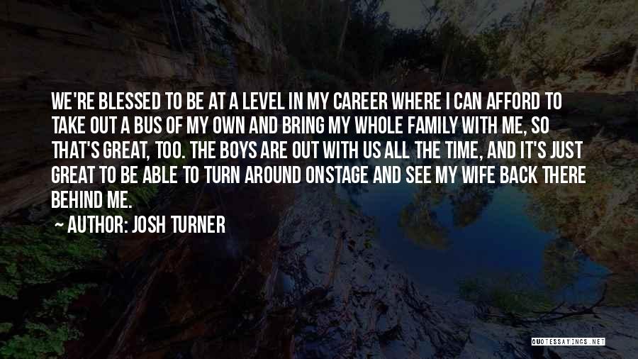 Josh Turner Quotes 1649678