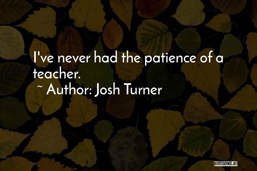 Josh Turner Quotes 174846