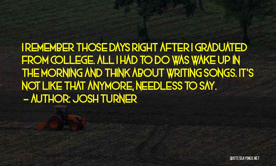 Josh Turner Quotes 1838783