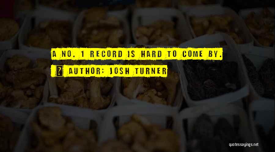 Josh Turner Quotes 2012581