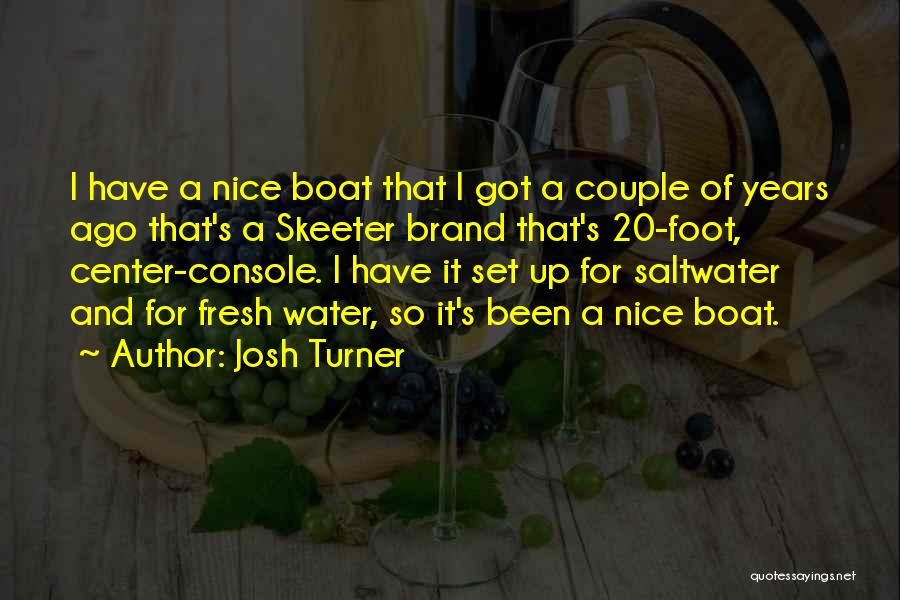 Josh Turner Quotes 2128921