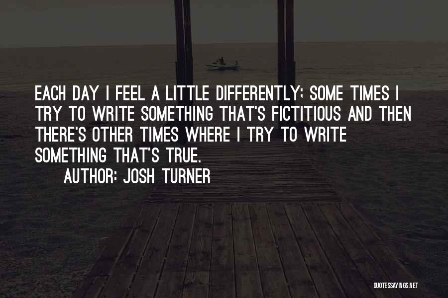 Josh Turner Quotes 351440