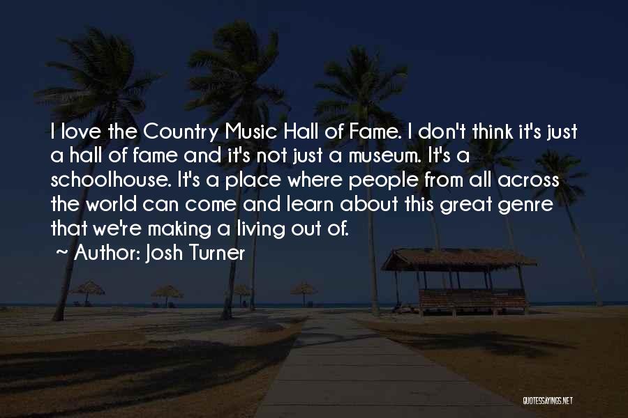 Josh Turner Quotes 668150