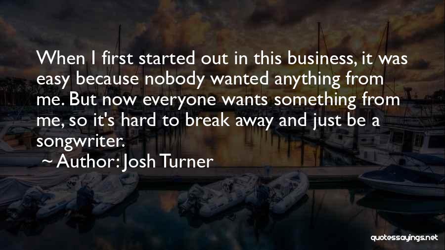 Josh Turner Quotes 886142