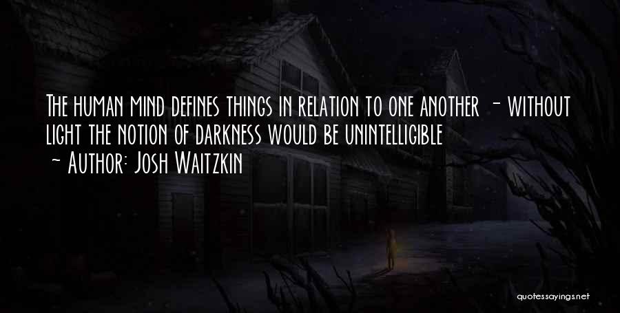 Josh Waitzkin Quotes 1565344