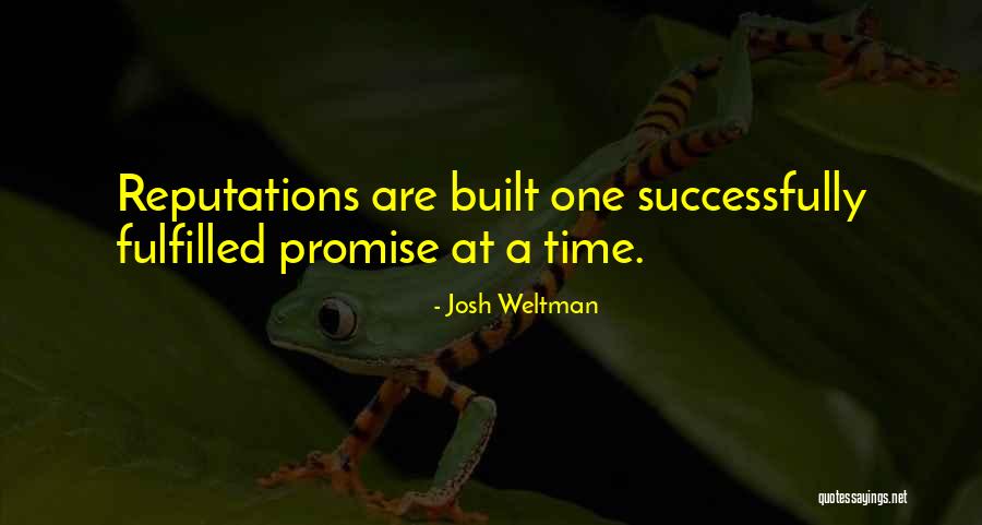 Josh Weltman Quotes 228370