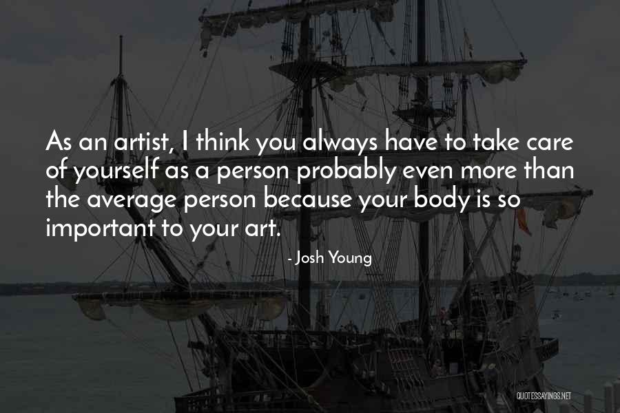 Josh Young Quotes 137004