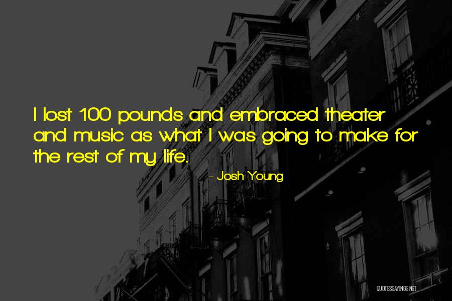 Josh Young Quotes 1543691