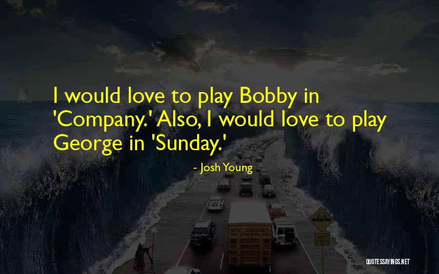 Josh Young Quotes 2245093 Josh Young Quotes 2245093