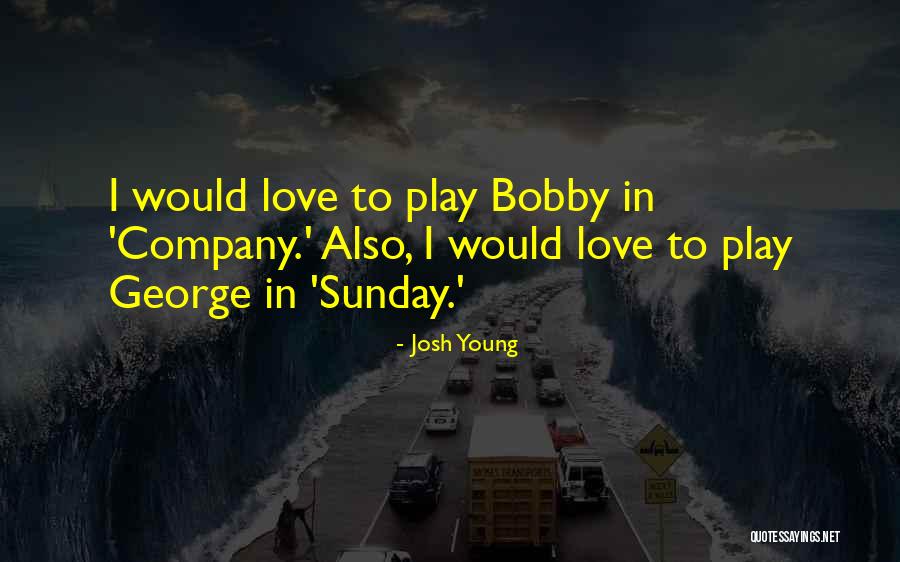 Josh Young Quotes 2245093