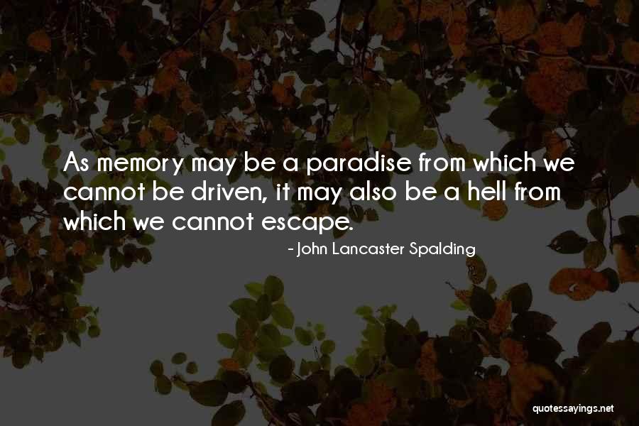 Joshan E Quotes By John Lancaster Spalding Joshan E Quotes By John Lancaster Spalding