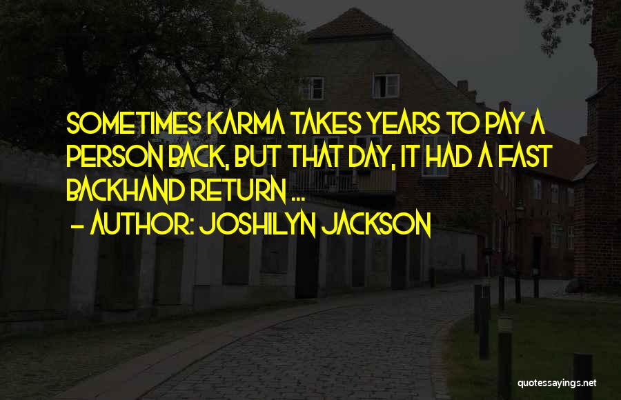 Joshilyn Jackson Quotes 764340