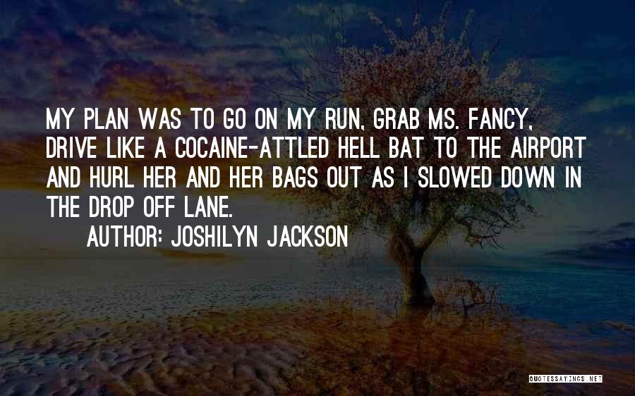 Joshilyn Jackson Quotes 813331