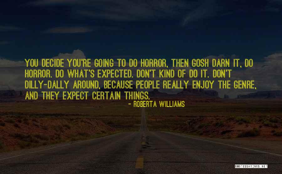 Joshlon Quotes By Roberta Williams Joshlon Quotes By Roberta Williams