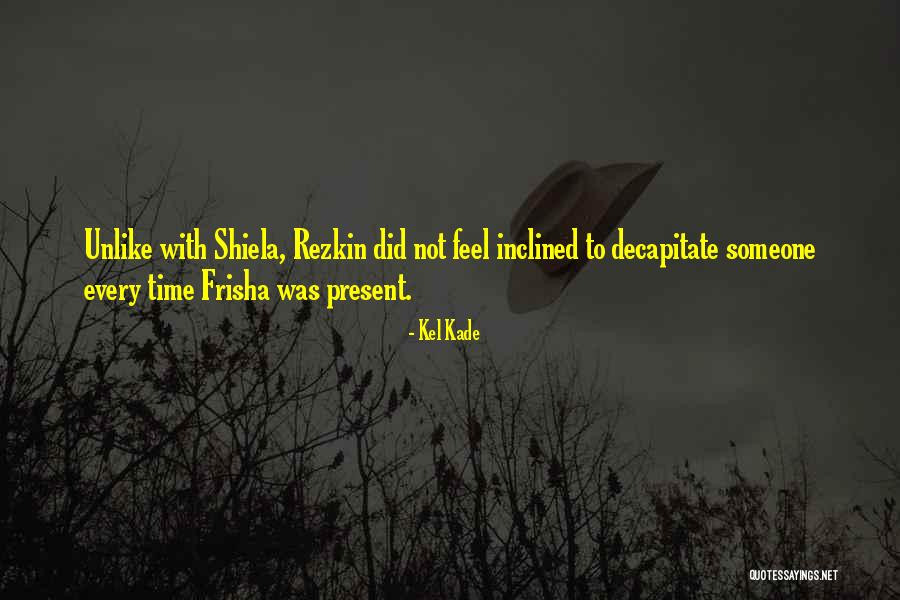 Joshs Jaqs Quotes By Kel Kade Joshs Jaqs Quotes By Kel Kade