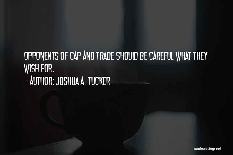 Joshua A. Tucker Quotes 336181