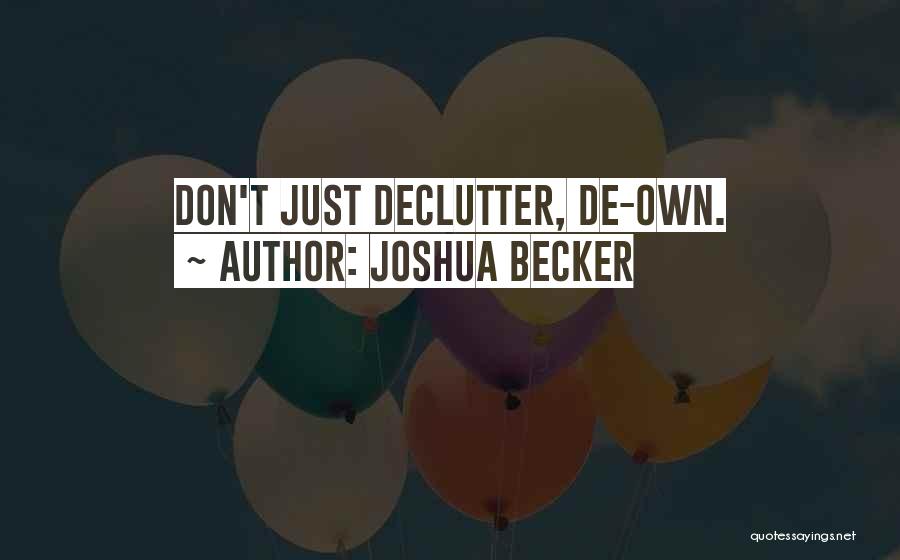 Joshua Becker Quotes 1078602