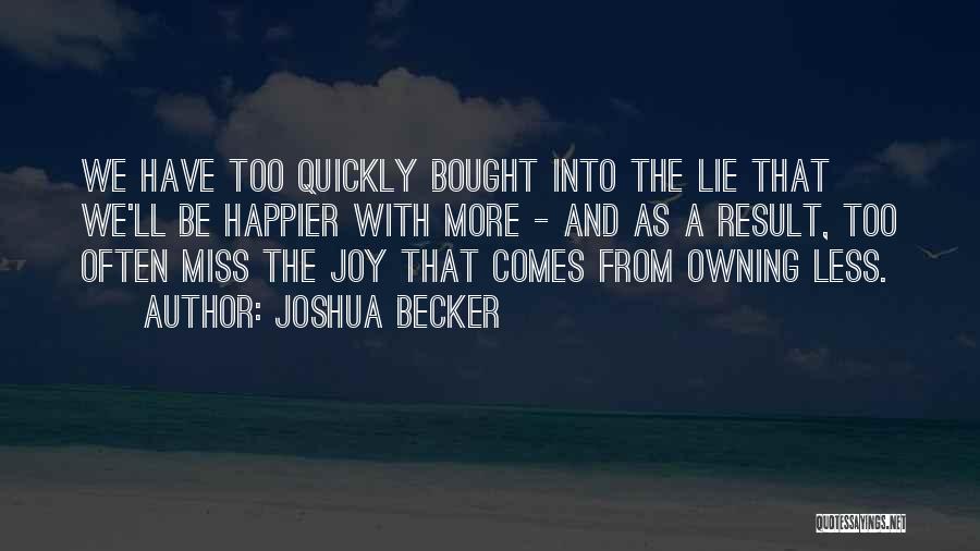 Joshua Becker Quotes 421364