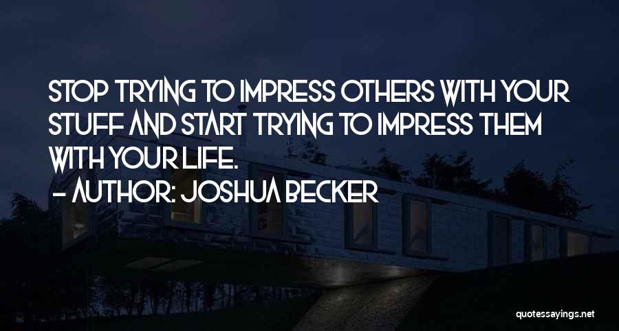 Joshua Becker Quotes 892746