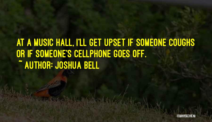 Joshua Bell Quotes 104034