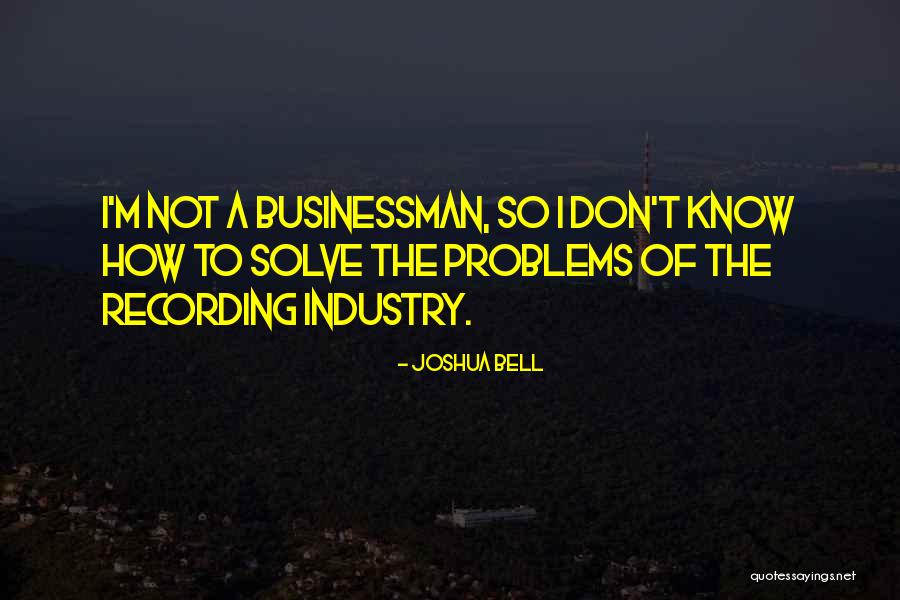 Joshua Bell Quotes 1065010 Joshua Bell Quotes 1065010