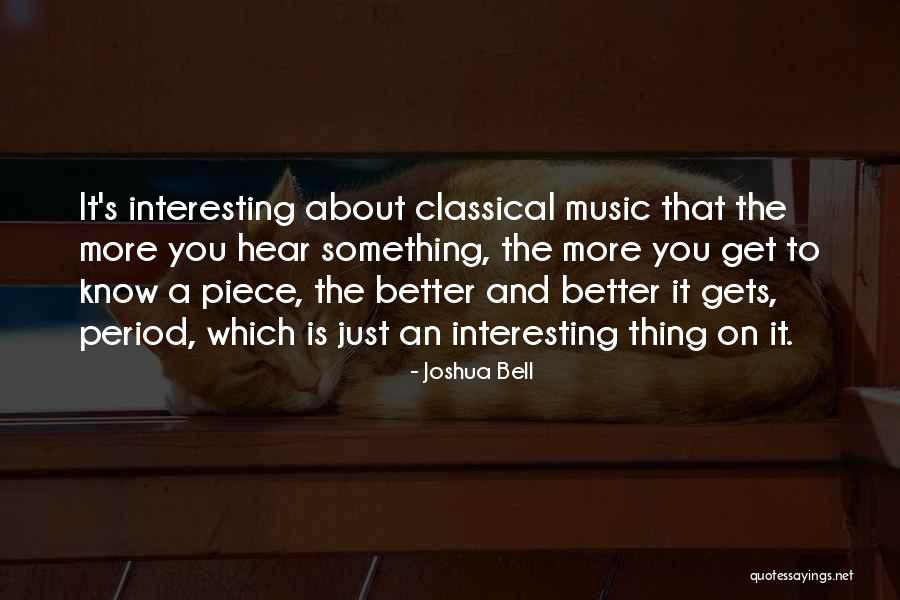 Joshua Bell Quotes 1116307