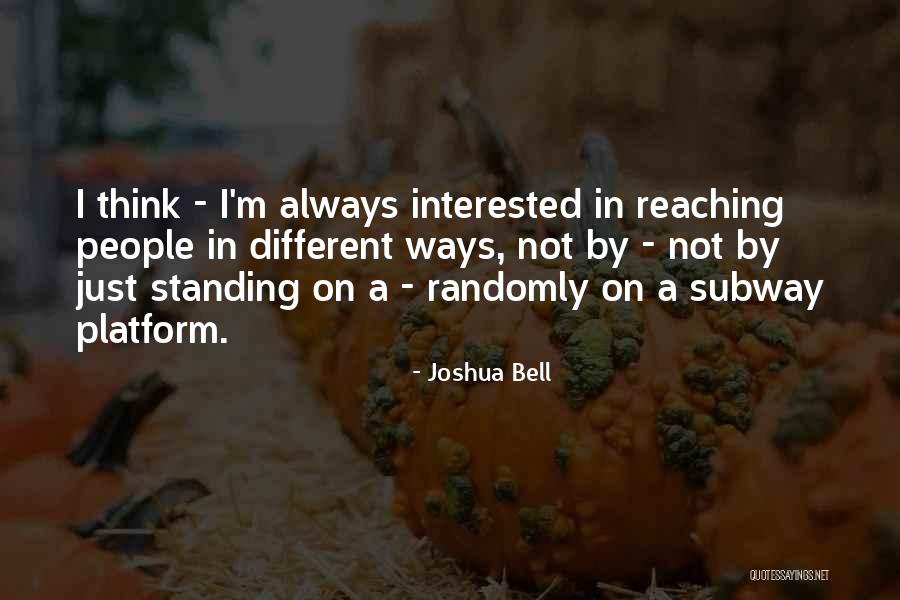Joshua Bell Quotes 1182527 Joshua Bell Quotes 1182527