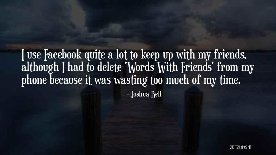 Joshua Bell Quotes 1281227