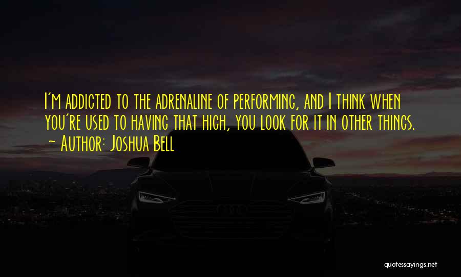 Joshua Bell Quotes 1304890