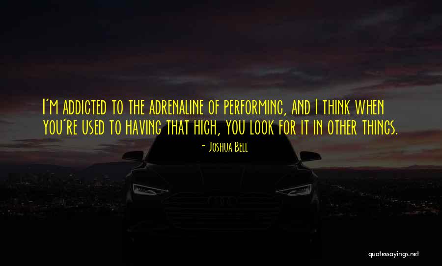 Joshua Bell Quotes 1304890 Joshua Bell Quotes 1304890