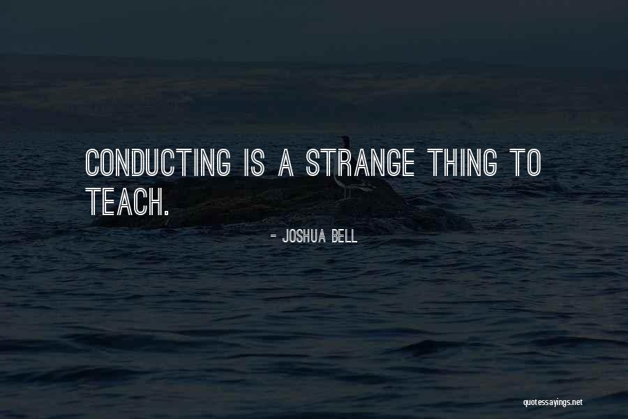 Joshua Bell Quotes 1545009 Joshua Bell Quotes 1545009