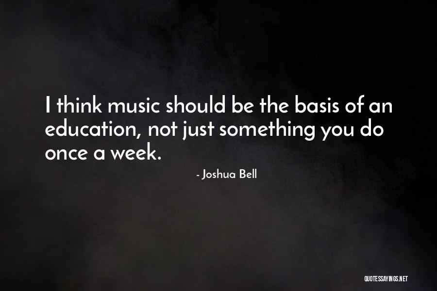 Joshua Bell Quotes 1667197