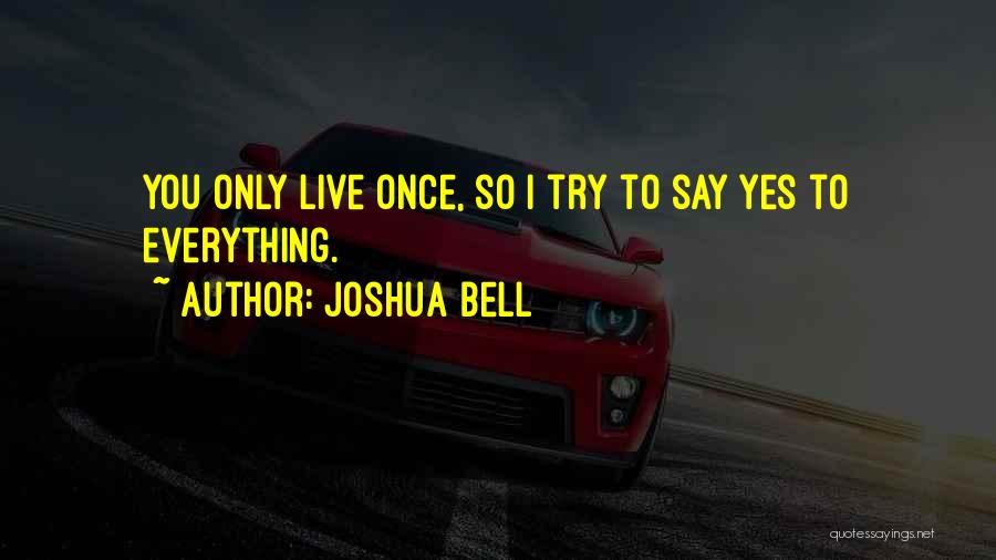 Joshua Bell Quotes 1766794