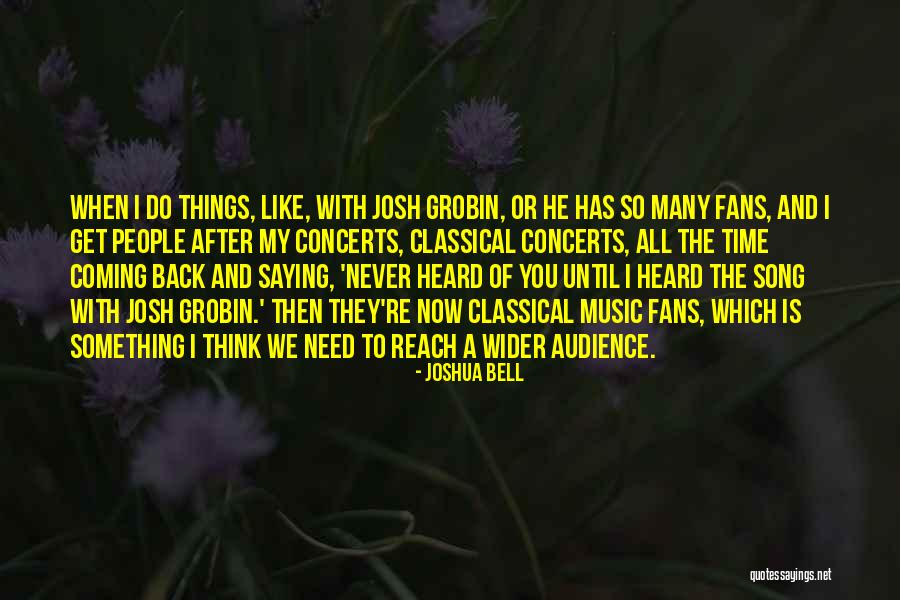 Joshua Bell Quotes 470506 Joshua Bell Quotes 470506