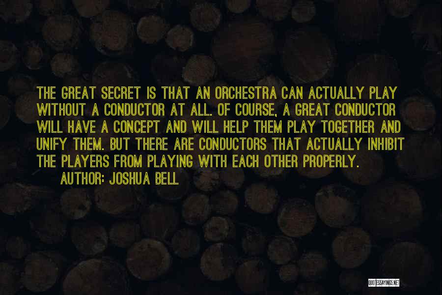 Joshua Bell Quotes 555482