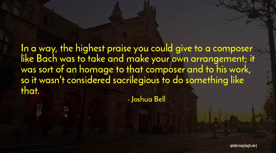Joshua Bell Quotes 603084 Joshua Bell Quotes 603084