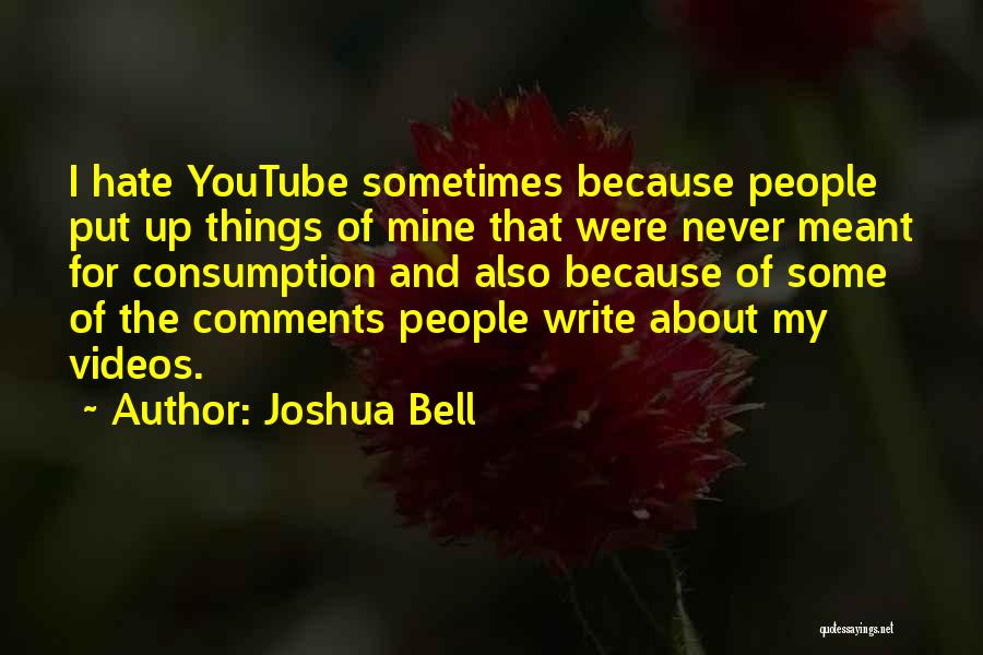 Joshua Bell Quotes 693788